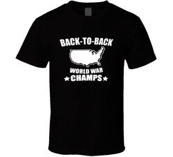 Funny Back To Back World War Champs T Shirt Funny Back To Back World War Champs T Shirt