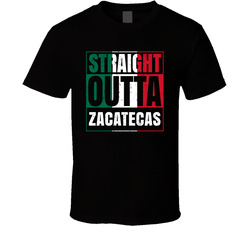 Straight Outta Zacatecas Mexican City Mexico Grunge Parody T Shirt Straight Outta Zacatecas Mexican City Mexico Grunge Parody T Shirt
