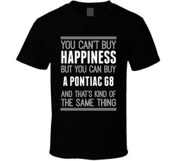 Buy A Pontiac G8 Happiness Car Lover T Shirt Buy A Pontiac G8 Happiness Car Lover T Shirt