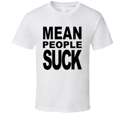 Mean People Suck Heavyweights Popular Movie T Shirt