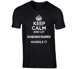 The Firesign Theatre Funny Comedian Comedy Keep Calm And Let Handle It T Shirt The Firesign Theatre Funny Comedian Comedy Keep Calm And Let Handle It T Shirt