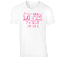 Pauly Shore Funny Comedian Comedy This Girl Loves Pink T Shirt Pauly Shore Funny Comedian Comedy This Girl Loves Pink T Shirt