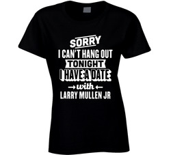 Can't Hangout Tonight Have A Date With Larry Mullen Jr Drummer Band Music Ladies T Shirt