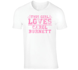 Carol Burnett Funny Comedian Comedy This Girl Loves Pink T Shirt