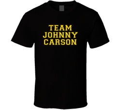 Team Johnny Carson Love Adore Fan Stand Up Comedian Comedy Support T Shirt