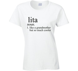 Lita Noun Language Definition Grandma Grandmother Mother's Day Gift Ladies T Shirt Lita Noun Language Definition Grandma Grandmother Mother's Day Gift Ladies T Shirt