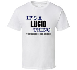 Lucio Thing You Wouldn't Understand Essential Family T Shirt Lucio Thing You Wouldn't Understand Essential Family T Shirt