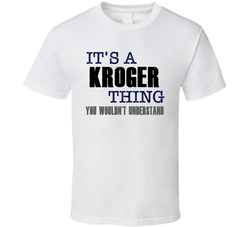 Kroger Thing You Wouldn't Understand Essential Family T Shirt Kroger Thing You Wouldn't Understand Essential Family T Shirt