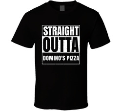 Straight Outta Domino's Pizza Restaurant Fast Food Chain Eatery Compton Parody T Shirt