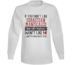 If You Don't Like Sebastian Maniscalco You Won't Like Me Comedian Comedy Worn Look Cool Fan Long Sleeve T Shirt