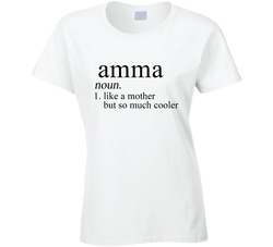 Amma Languages Noun Definition Mom Mother Mother's Day Gift Ladies T Shirt