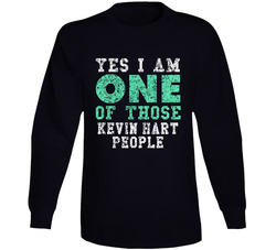 Yes I Am One Of Those Kevin Hart People Comedian Comedy Worn Look Cool Fan Long Sleeve T Shirt