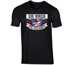 Dori Monson For President American Talk Show Radio Host Funny T Shirt