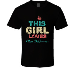 This Girl Loves Ellen Degeneres Thumbs Love Fan Comedian Comedy Worn Look Cool T Shirt This Girl Loves Ellen Degeneres Thumbs Love Fan Comedian Comedy Worn Look Cool T Shirt
