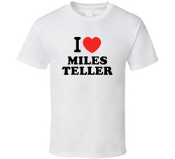 I Heart Miles Teller Action Movie Star Actor Fan T Shirt I Heart Miles Teller Action Movie Star Actor Fan T Shirt