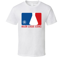 Major League Science T Shirt