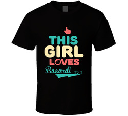 This Girl Loves Bacardi 151 Fun Retro Favorite Food T Shirt