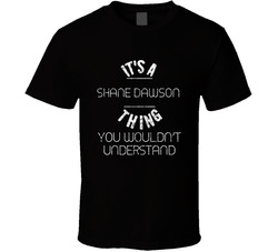 It's A Shane Dawson Thing You Wouldn't Understand Comedian Worn Look T Shirt