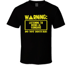 Listening To Weird Al Yankovic Do Not Disturb Funny Stand Up Comedian T Shirt Listening To Weird Al Yankovic Do Not Disturb Funny Stand Up Comedian T Shirt