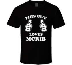 This Guy Loves Mcrib Fun Retro Favorite Food T Shirt This Guy Loves Mcrib Fun Retro Favorite Food T Shirt