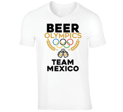 Beer Olympics Team Mexico Country World Funny Drinking T Shirt Beer Olympics Team Mexico Country World Funny Drinking T Shirt
