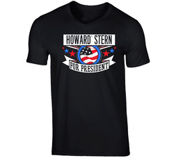 Howard Stern For President American Talk Show Radio Host Funny T Shirt Howard Stern For President American Talk Show Radio Host Funny T Shirt