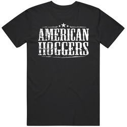 American Hoggers Tv Show T Shirt