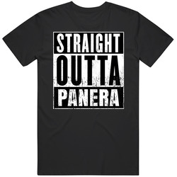 Straight Outta Panera Bread Movie And Fast Food Parody T Shirt Straight Outta Panera Bread Movie And Fast Food Parody T Shirt