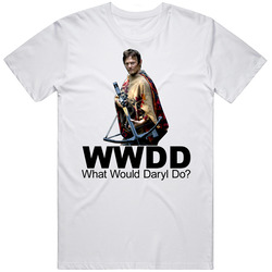 What Would Daryl Do Tv Show T Shirt What Would Daryl Do Tv Show T Shirt