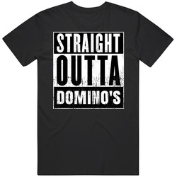 Straight Outta Domino's Pizza Movie And Fast Food Parody T Shirt Straight Outta Domino's Pizza Movie And Fast Food Parody T Shirt