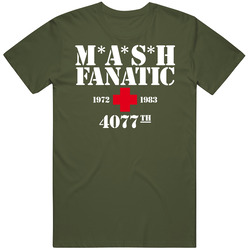 Mash Fanatic 4077th 1972 To 1983 Tv Show Milatary T Shirt Mash Fanatic 4077th 1972 To 1983 Tv Show Milatary T Shirt
