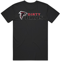 The Falcons Dirty Birds Football T Shirt The Falcons Dirty Birds Football T Shirt