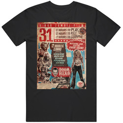 31 Horror Movie 12 Hours To Kill T Shirt 31 Horror Movie 12 Hours To Kill T Shirt