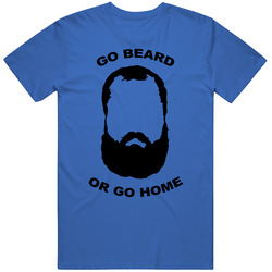 Johnny Hendricks Go Beard Or Go Home Mma Fighter T Shirt Johnny Hendricks Go Beard Or Go Home Mma Fighter T Shirt