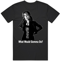 What Would Gemma Do T Shirt What Would Gemma Do T Shirt