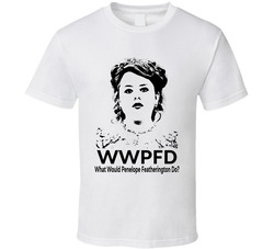 What Would Penelope Featherington Do Wwpfd Fan T Shirt What Would Penelope Featherington Do Wwpfd Fan T Shirt