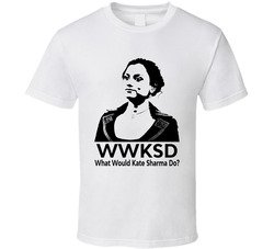 What Would Kate Sharma Do Wwksd Fan T Shirt What Would Kate Sharma Do Wwksd Fan T Shirt