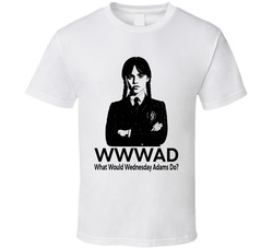 What Would Wednesday Adams Do Wwwad Fan T Shirt What Would Wednesday Adams Do Wwwad Fan T Shirt