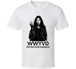 What Would Yennefer Vengerberg Do Wwyvd Fan T Shirt What Would Yennefer Vengerberg Do Wwyvd Fan T Shirt
