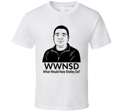 What Would Nate Shelley Do Wwnsd Fan T Shirt What Would Nate Shelley Do Wwnsd Fan T Shirt