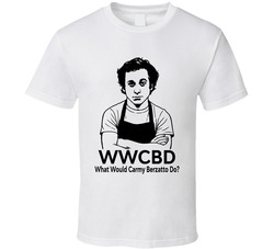 What Would Carmy Berzatto Do Wwcbd Fan T Shirt What Would Carmy Berzatto Do Wwcbd Fan T Shirt