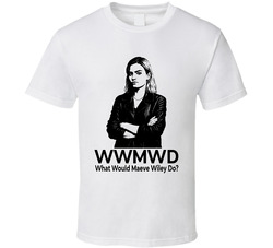What Would Maeve Wiley Do Wwmmd Fan T Shirt What Would Maeve Wiley Do Wwmmd Fan T Shirt