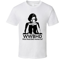 What Would Beth Harmon Do Wwbhd Fan T Shirt What Would Beth Harmon Do Wwbhd Fan T Shirt
