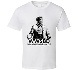 What Would Stede Bonnet Do Wwsbd Fan T Shirt What Would Stede Bonnet Do Wwsbd Fan T Shirt