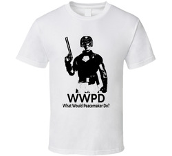 What Would Peacemaker Do Wwpd Fan T Shirt What Would Peacemaker Do Wwpd Fan T Shirt