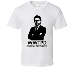 What Would The Professor Do Wwtpd Fan T Shirt What Would The Professor Do Wwtpd Fan T Shirt