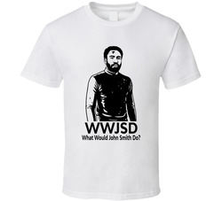 What Would John Smith Do Wwjsd Fan T Shirt What Would John Smith Do Wwjsd Fan T Shirt