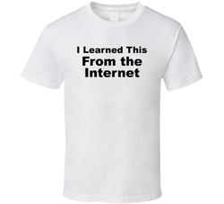 I Learned This From The Internet Funny T Shirt I Learned This From The Internet Funny T Shirt