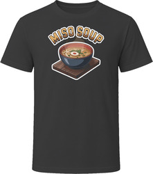 Miso Soup Comfort Favourite Food T Shirt Miso Soup Comfort Favourite Food T Shirt