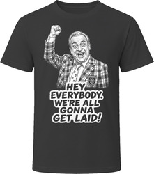 Al Czervik We're All Gonna Get Laid Caddyshack Funny 80s Comedy T Shirt Al Czervik We're All Gonna Get Laid Caddyshack Funny 80s Comedy T Shirt